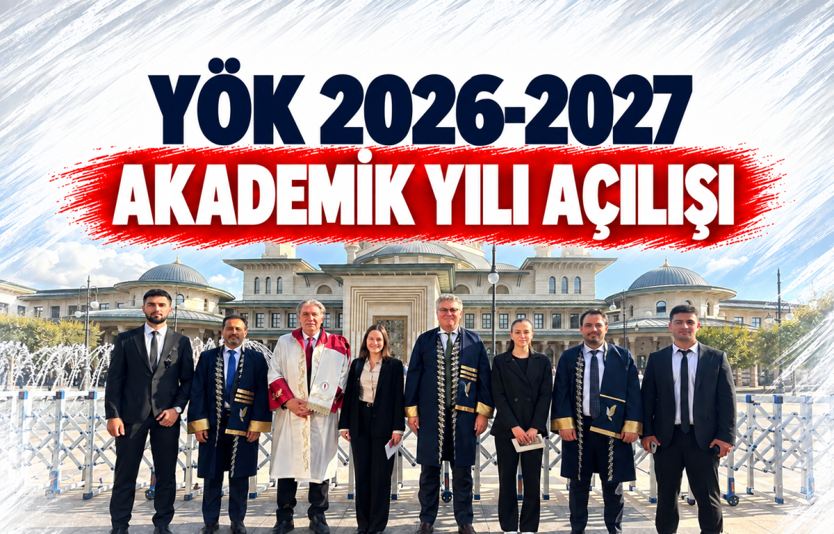 YÖK 2026-2027 Akademik Yılı Açılışı