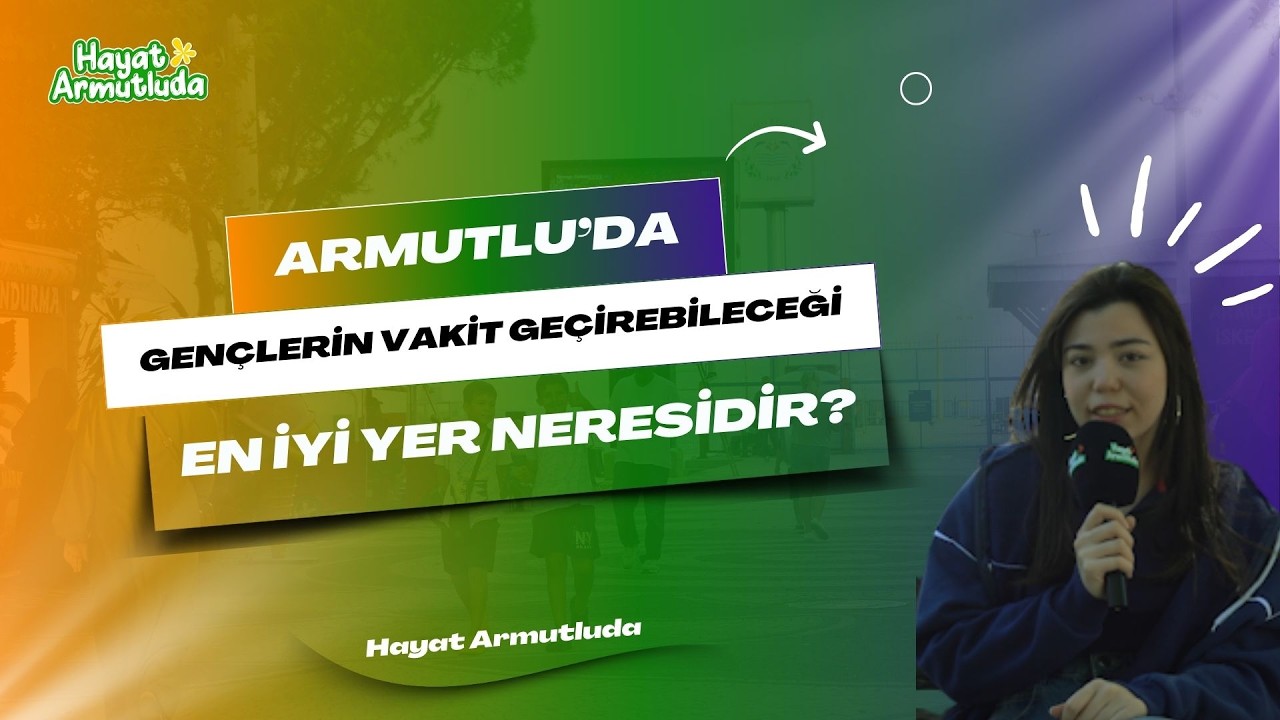 Armutlu'da Gençlerin Sosyal Alan İsyanı: