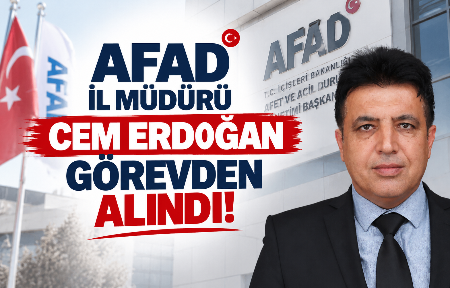 Yalova'da Flaş Gelişme: AFAD İl Müdürü Cem Erdoğan Görevden Alındı!