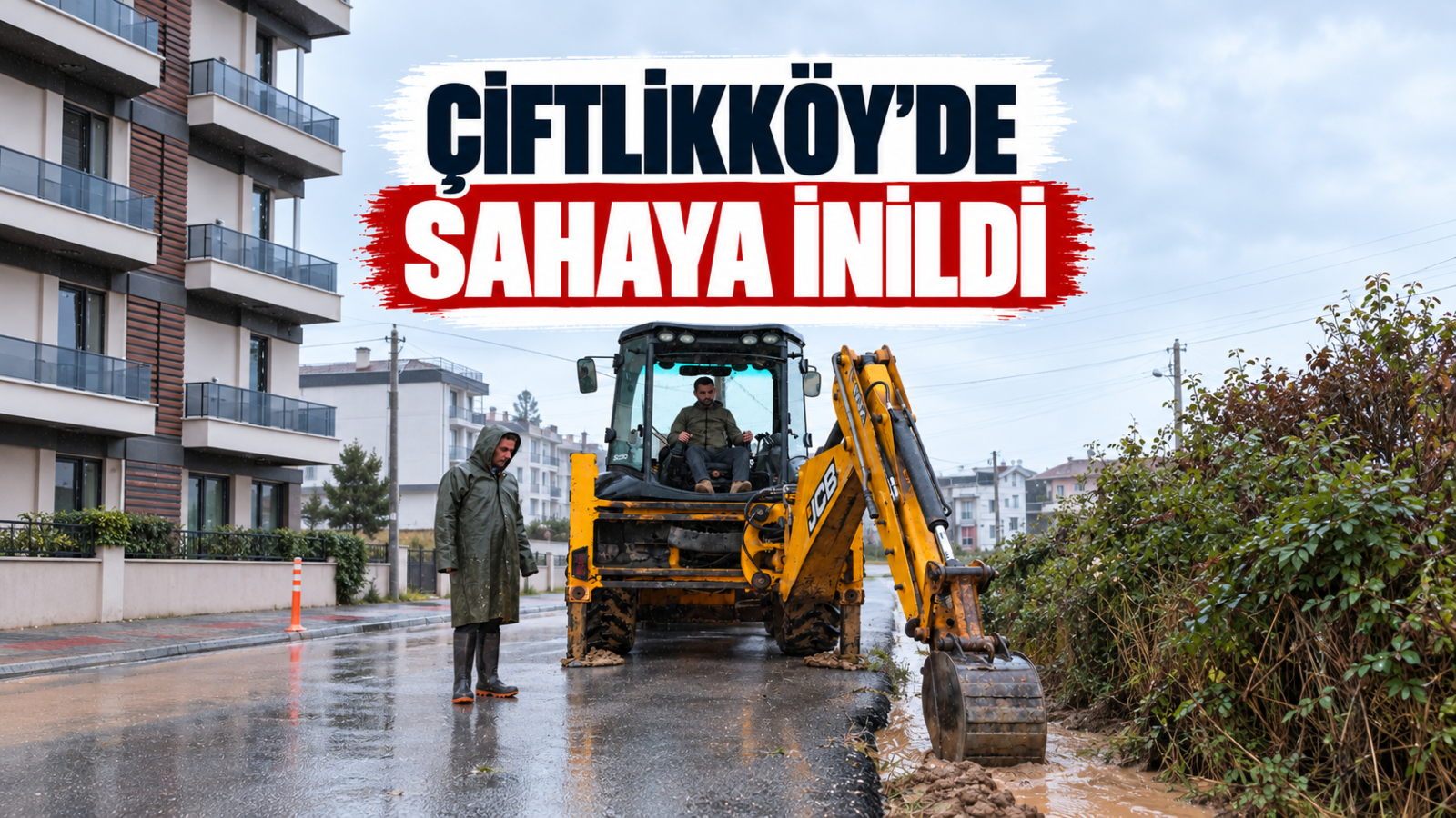 ÇİFTLİKKÖY’DE SAHAYA İNİLDİ