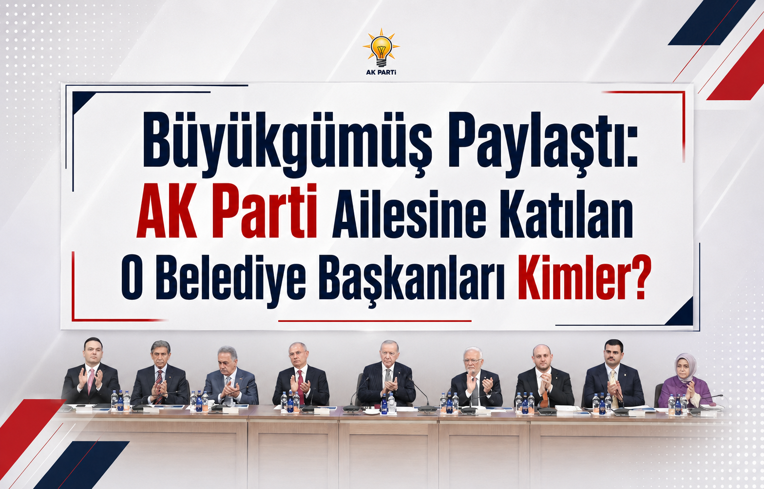 Büyükgümüş Paylaştı: AK Parti Ailesine Katılan O Belediye Başkanları Kimler?