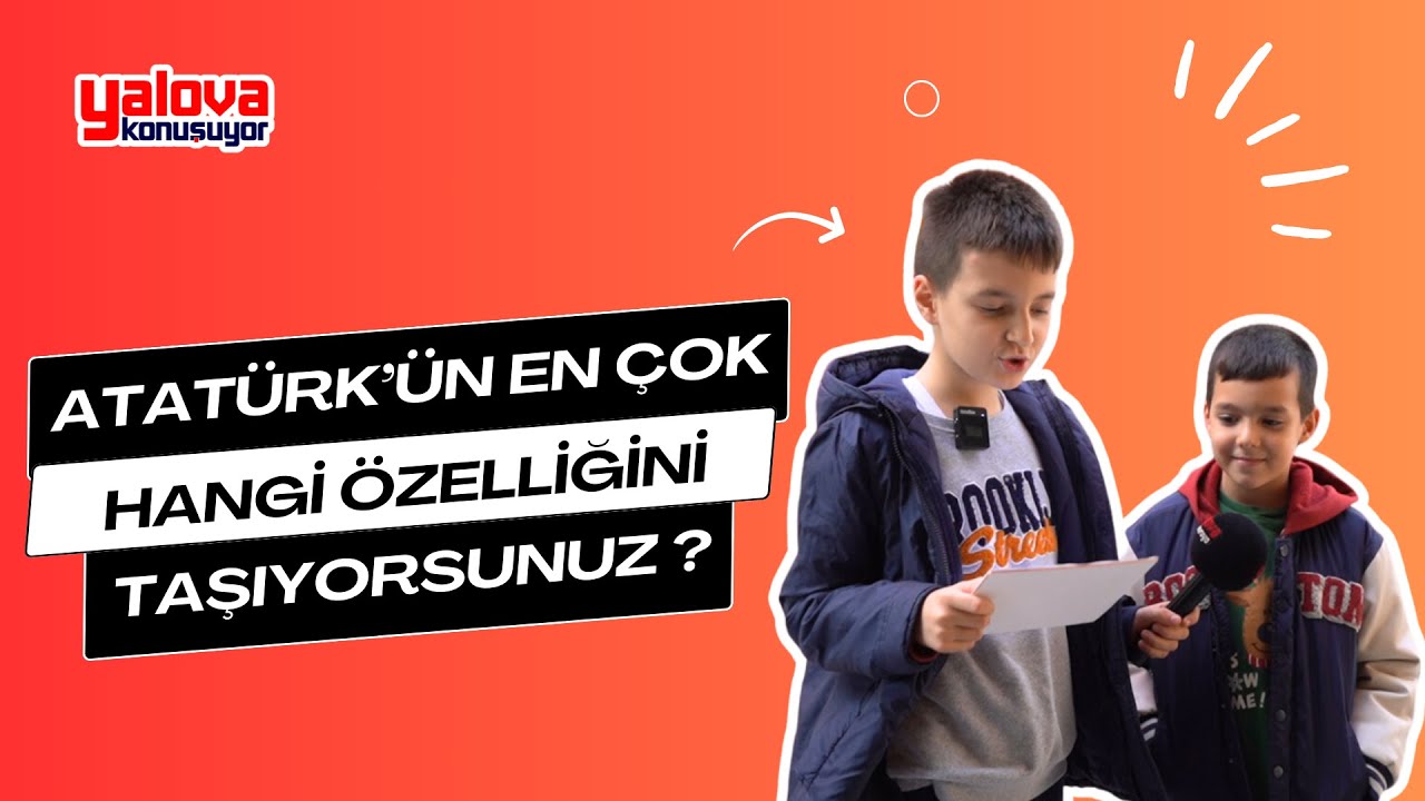 Yalovalılar Atatürk'ün İzinde: 'Vatan Sevgisi ve Çalışkanlığını Taşıyorum'