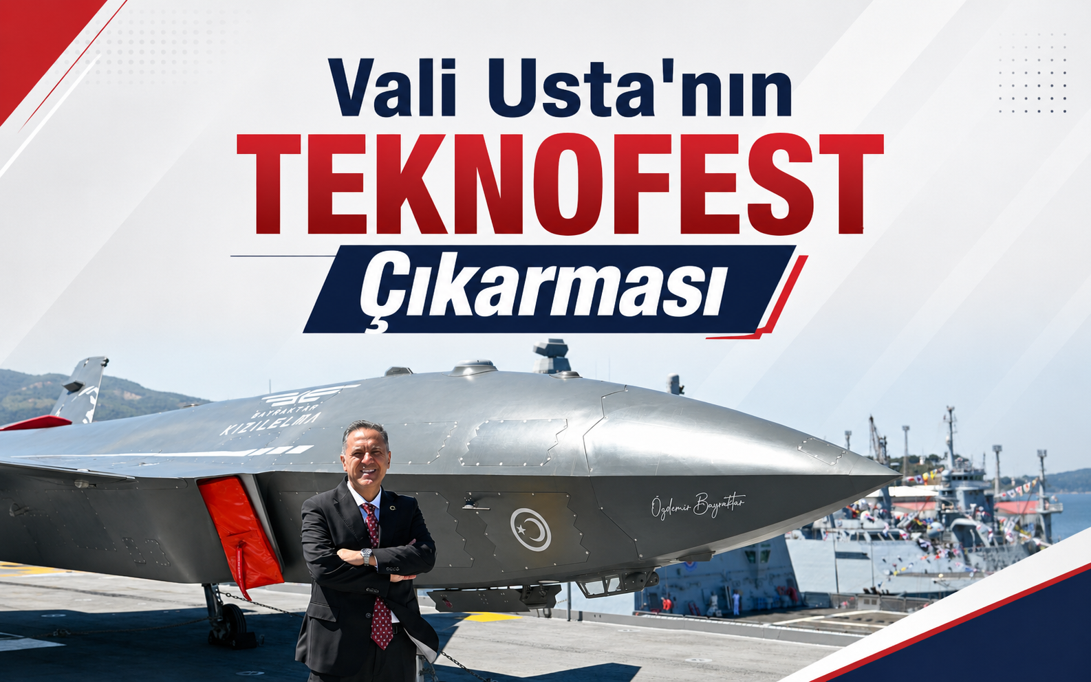 Vali Usta'nın TEKNOFEST Çıkarması