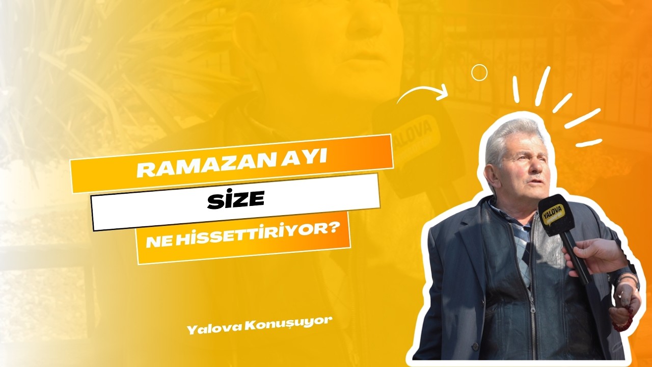 Yalova'da Ramazan Ayı: