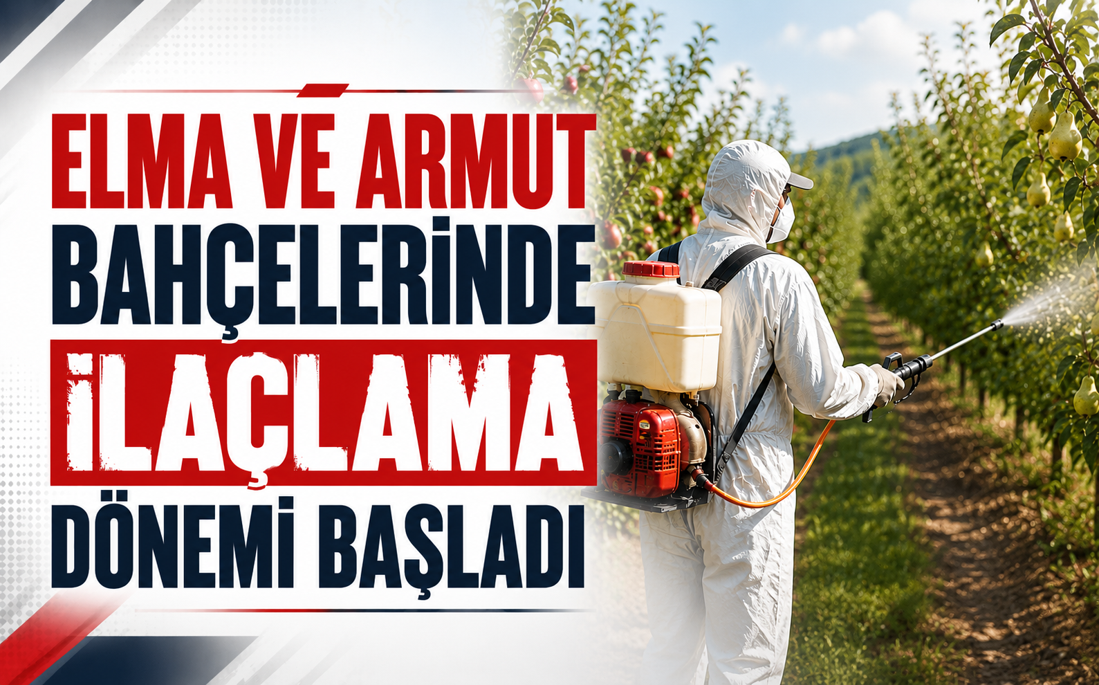 Elma ve Armut Bahçelerinde İlaçlama Dönemi Başladı