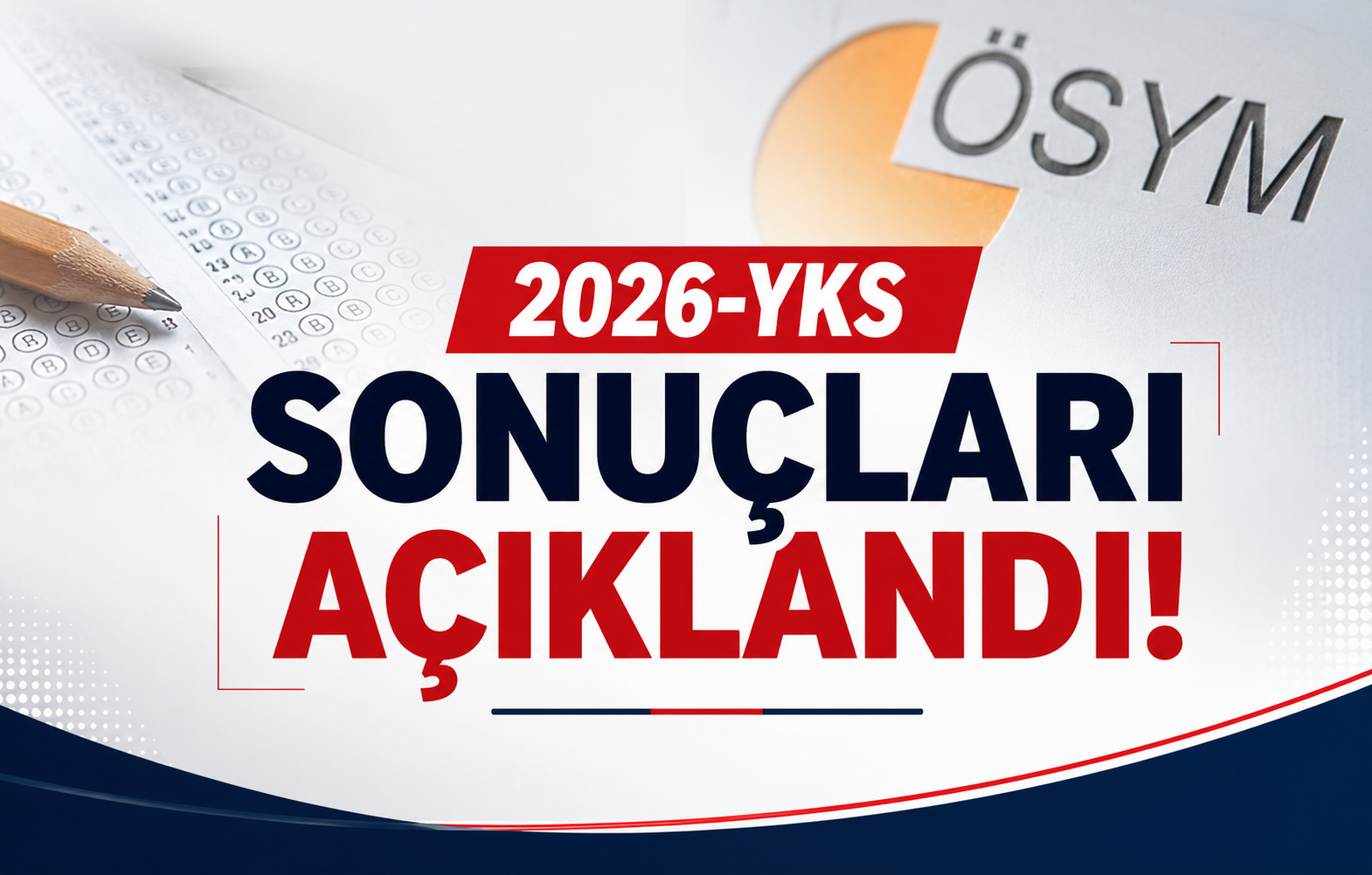 2026-YKS Sonuçları Açıklandı
