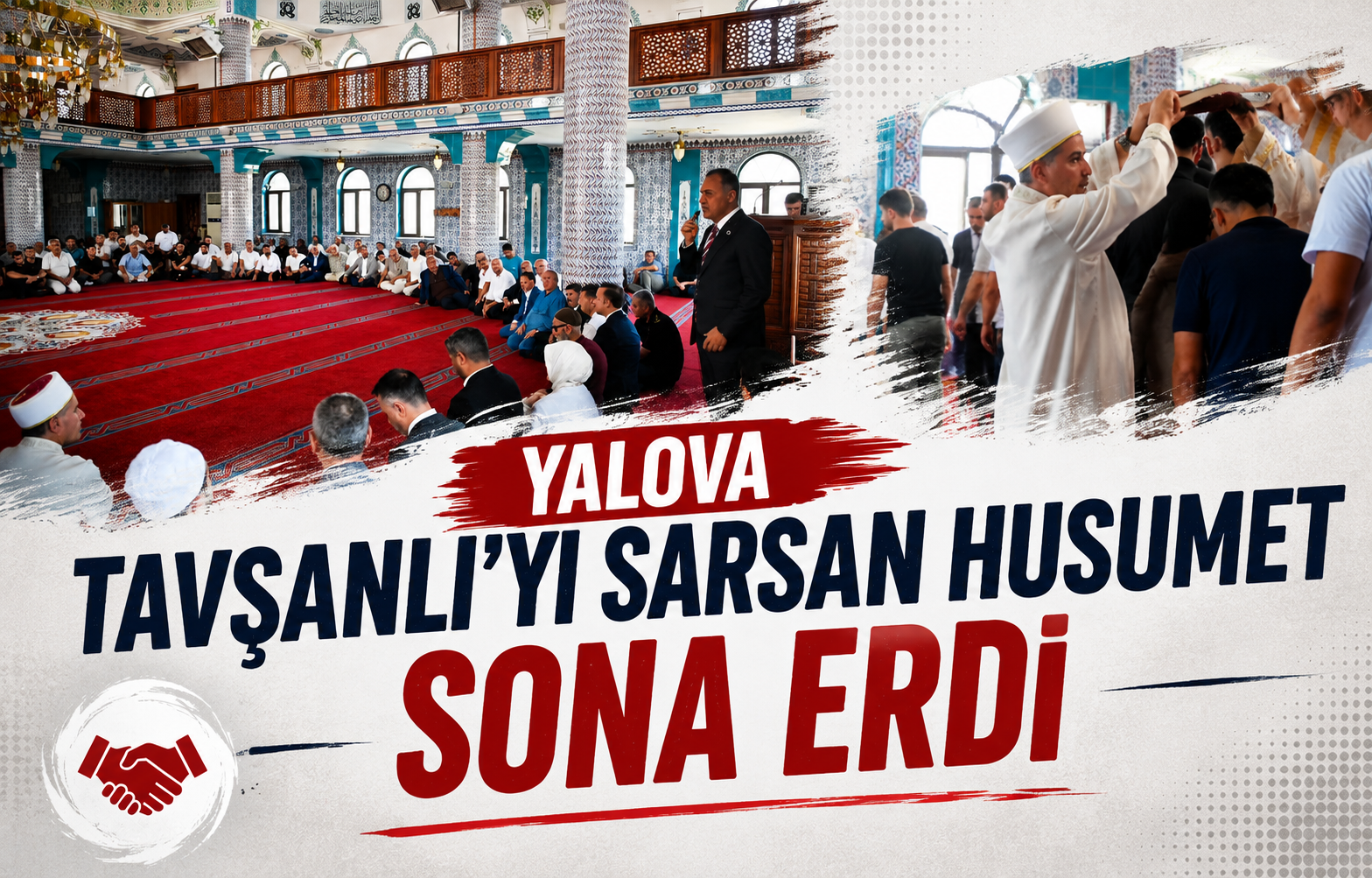 Yalova Tavşanlı'yı Sarsan Husumet Sona Erdi