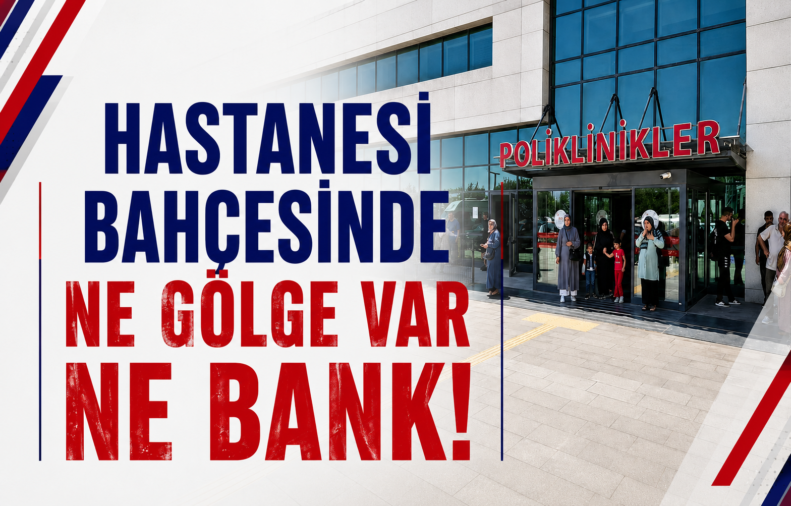 Hastanesi Bahçesinde Ne Gölge Var Ne Bank!