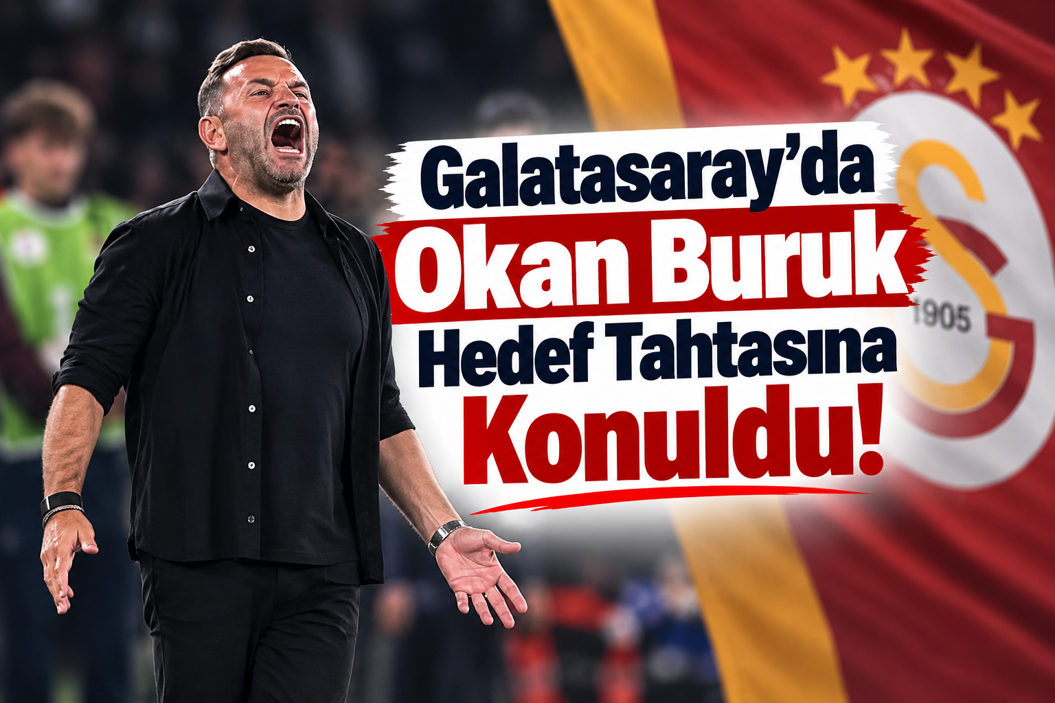 Galatasaray'da Okan Buruk Hedef Tahtasına Konuldu!