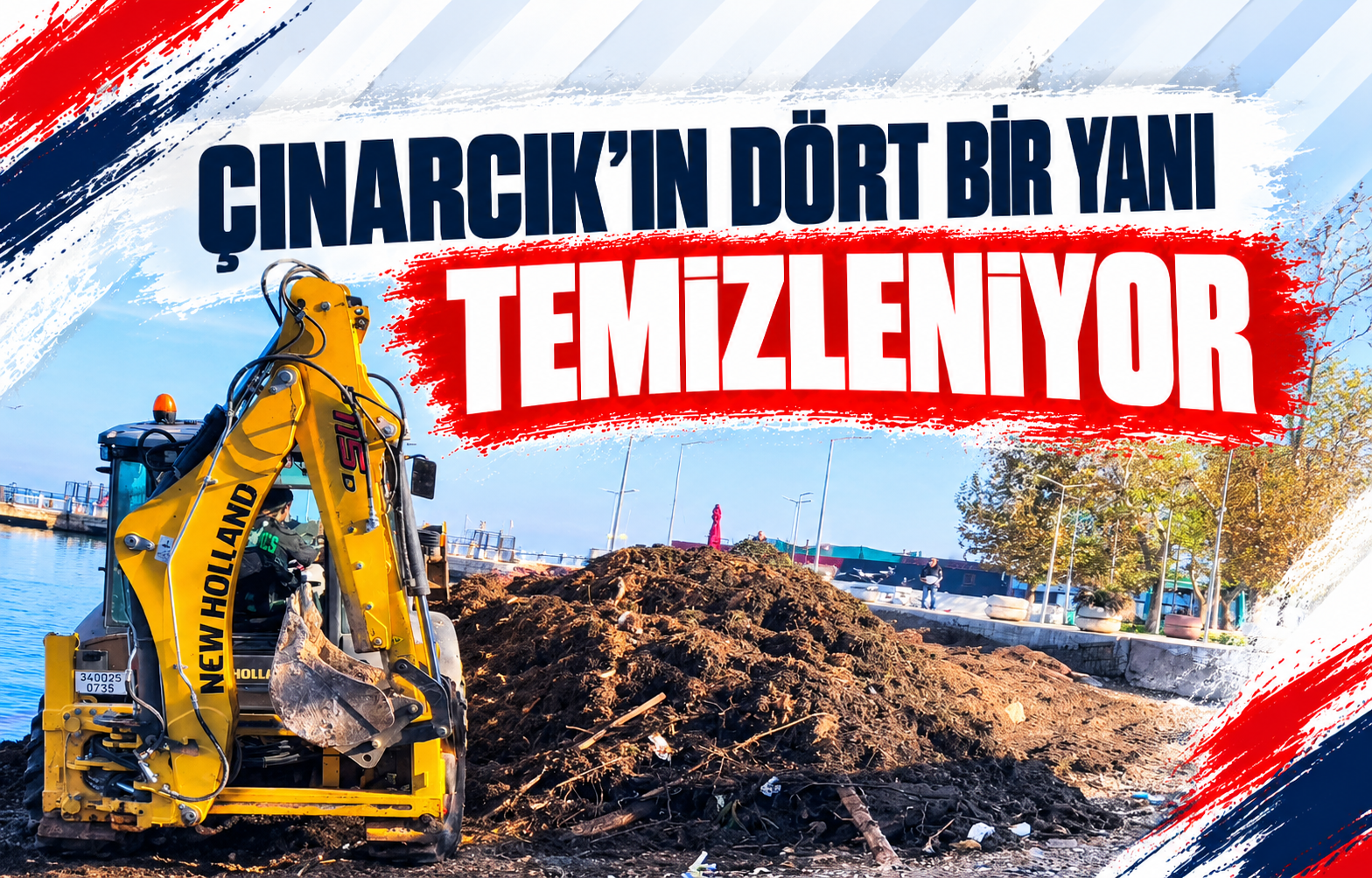 ÇINARCIK’IN DÖRT BİR YANI TEMİZLENİYOR