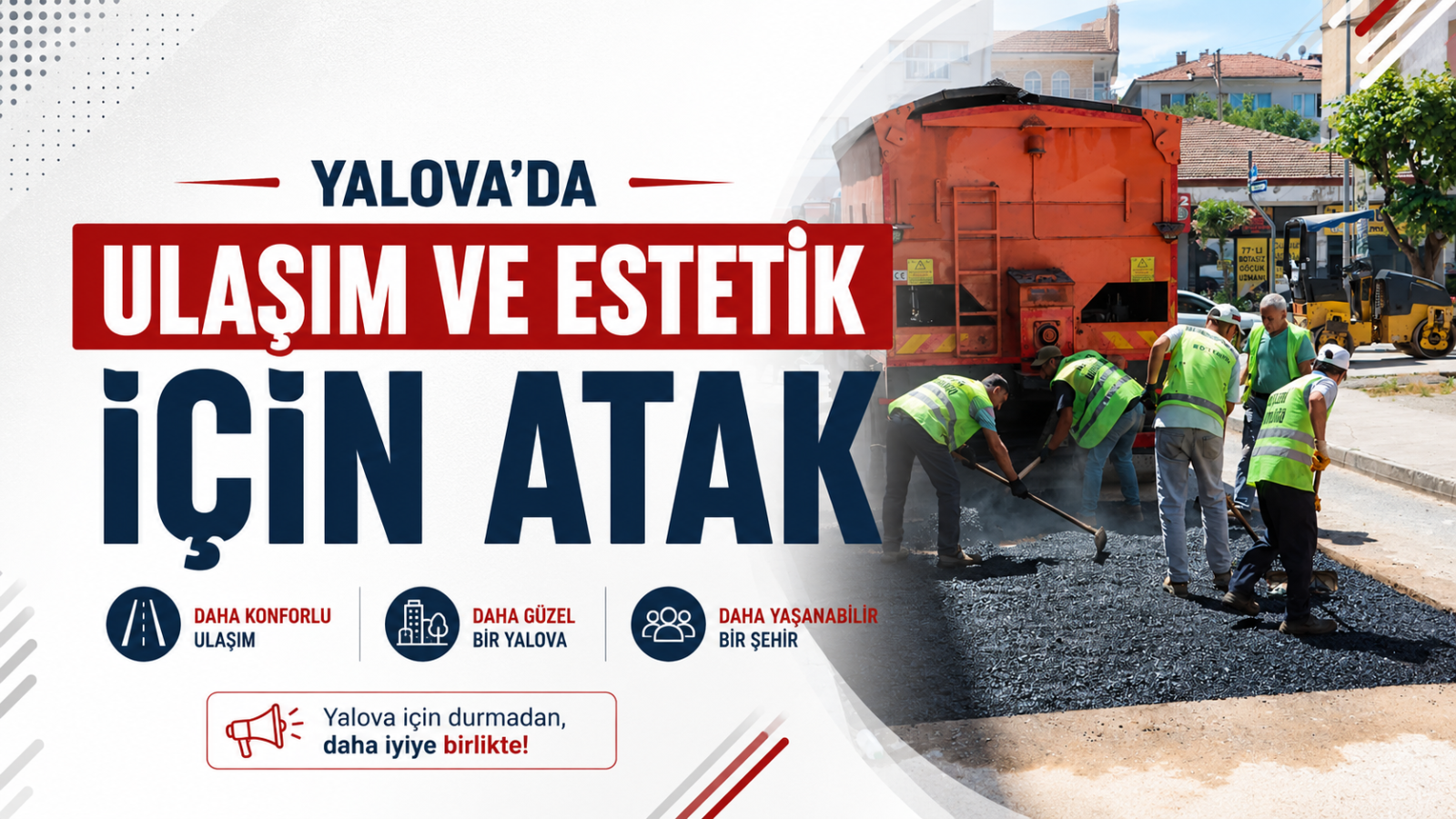 Yalova'da Ulaşım ve Estetik İçin Atak