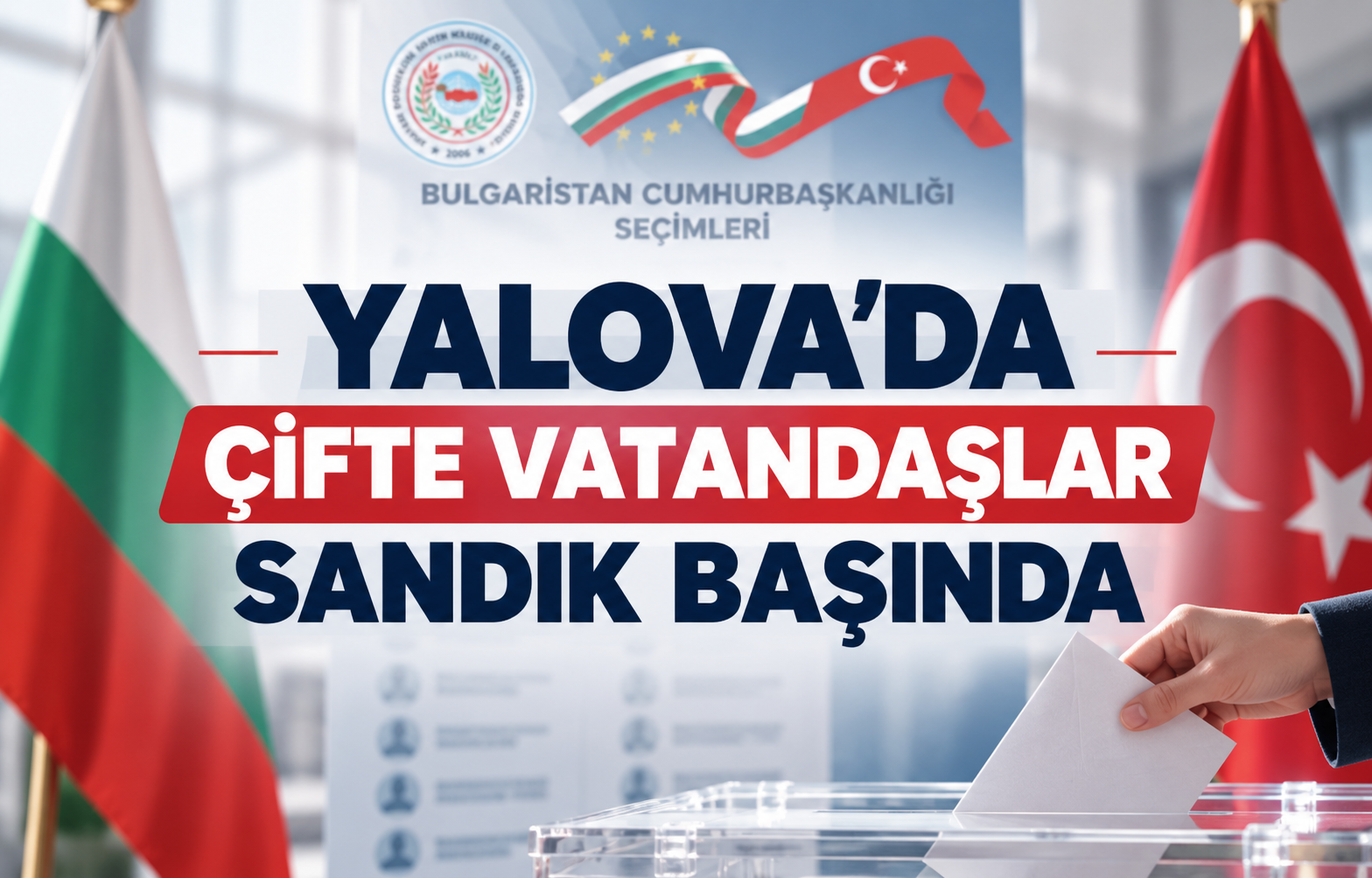 YALOVA'DA ÇİFTE VATANDAŞLAR SANDIK BAŞINDA