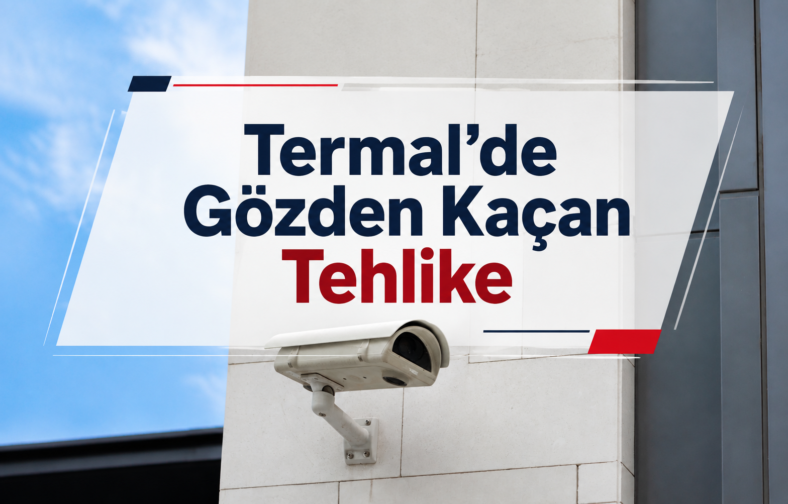 Termal’de Gözden Kaçan Tehlike