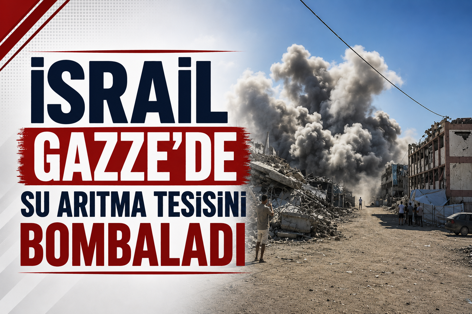 İsrail Gazze'de Su Arıtma Tesisini Bombaladı