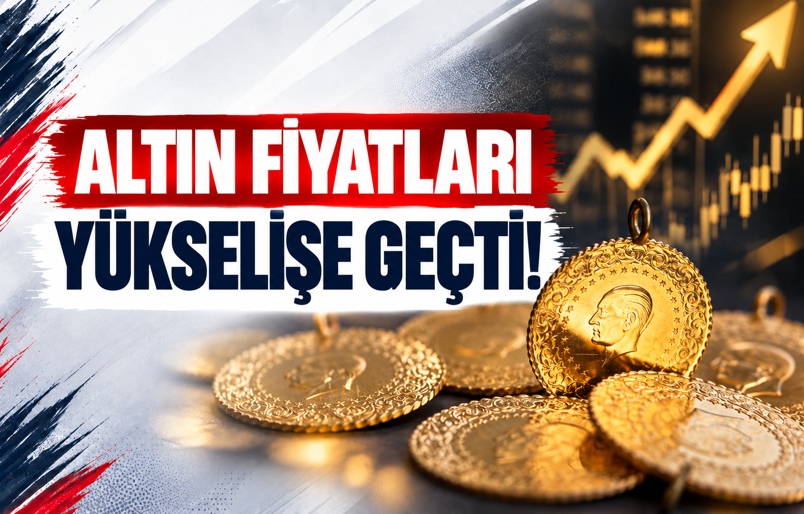 ALTIN FİYATLARI YÜKSELİŞE GEÇTİ!