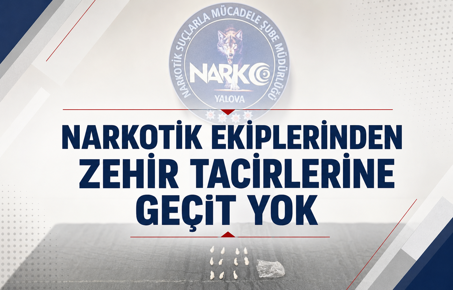 Narkotik Ekiplerinden Zehir Tacirlerine Geçit Yok