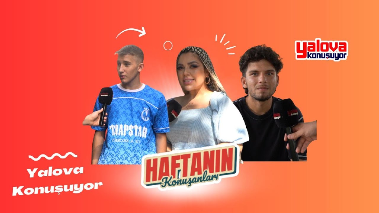Yalova Sokaklarında Gülümseten İtiraflar: