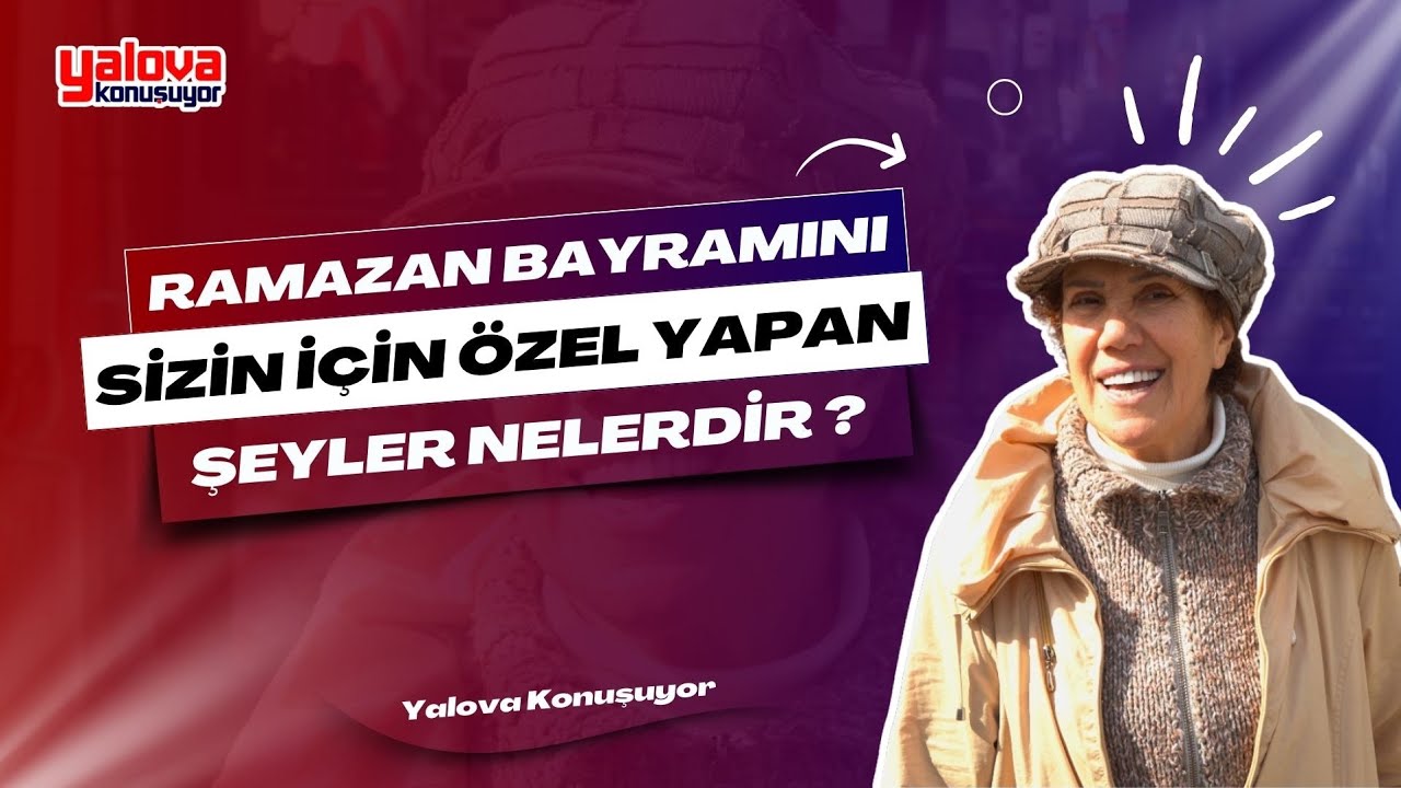 Yalova'da Ramazan Bayramı'nın Anlamı Sorgulandı: 