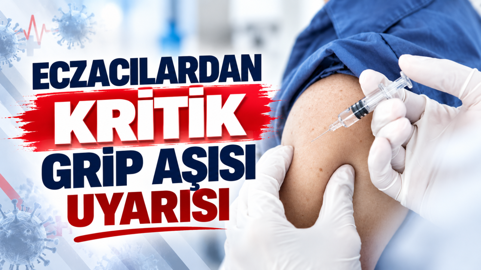 Eczacılardan Kritik Grip Aşısı Uyarısı