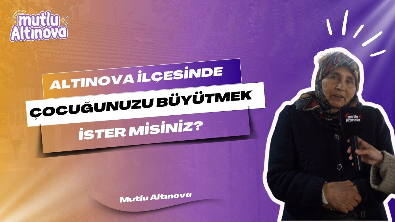 Altınova'da çocuk büyütme ikilemi: