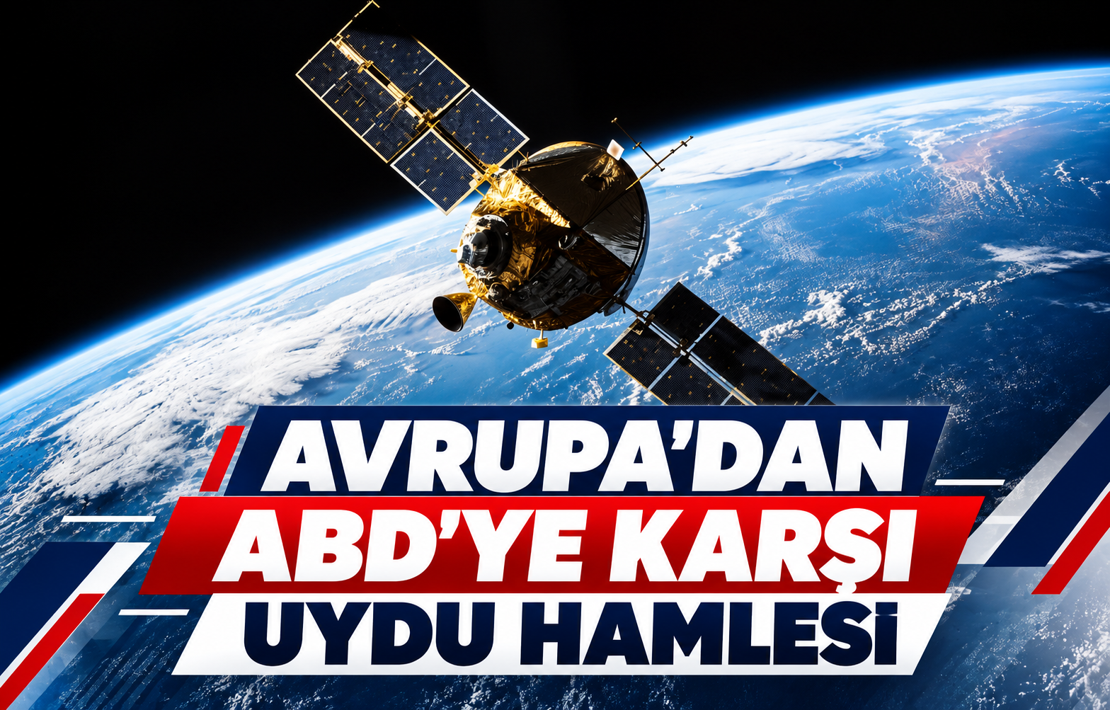 AVRUPA'DAN ABD'YE KARŞI UYDU HAMLESİ
