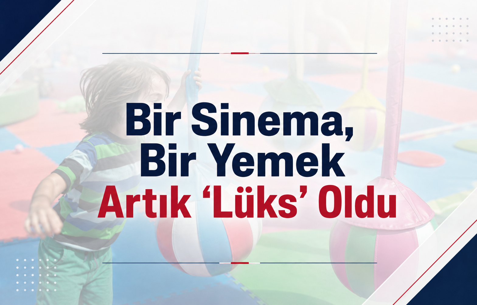 Bir Sinema, Bir Yemek Artık ‘Lüks’ Oldu!