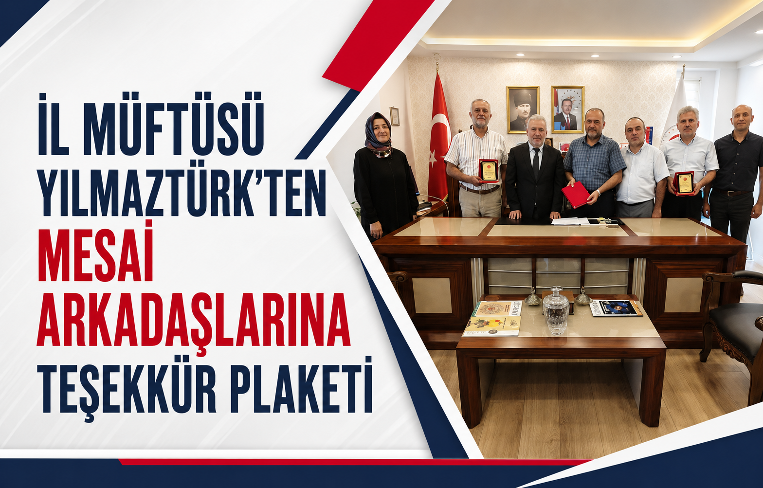 İl Müftüsü Yılmaztürk'ten Mesai Arkadaşlarına Teşekkür Plaketi