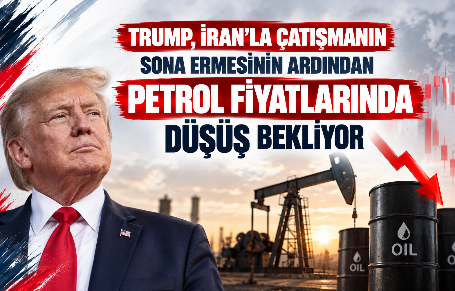 Trump, İran’la Çatışmanın Sona Ermesinin Ardından Petrol Fiyatlarında Düşüş Bekliyor