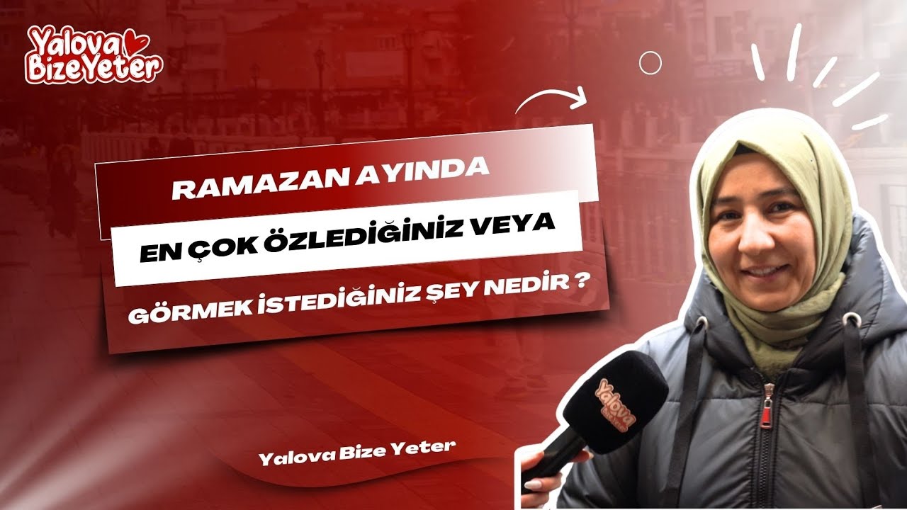 Yalova'da Eski Ramazanlara Özlem: