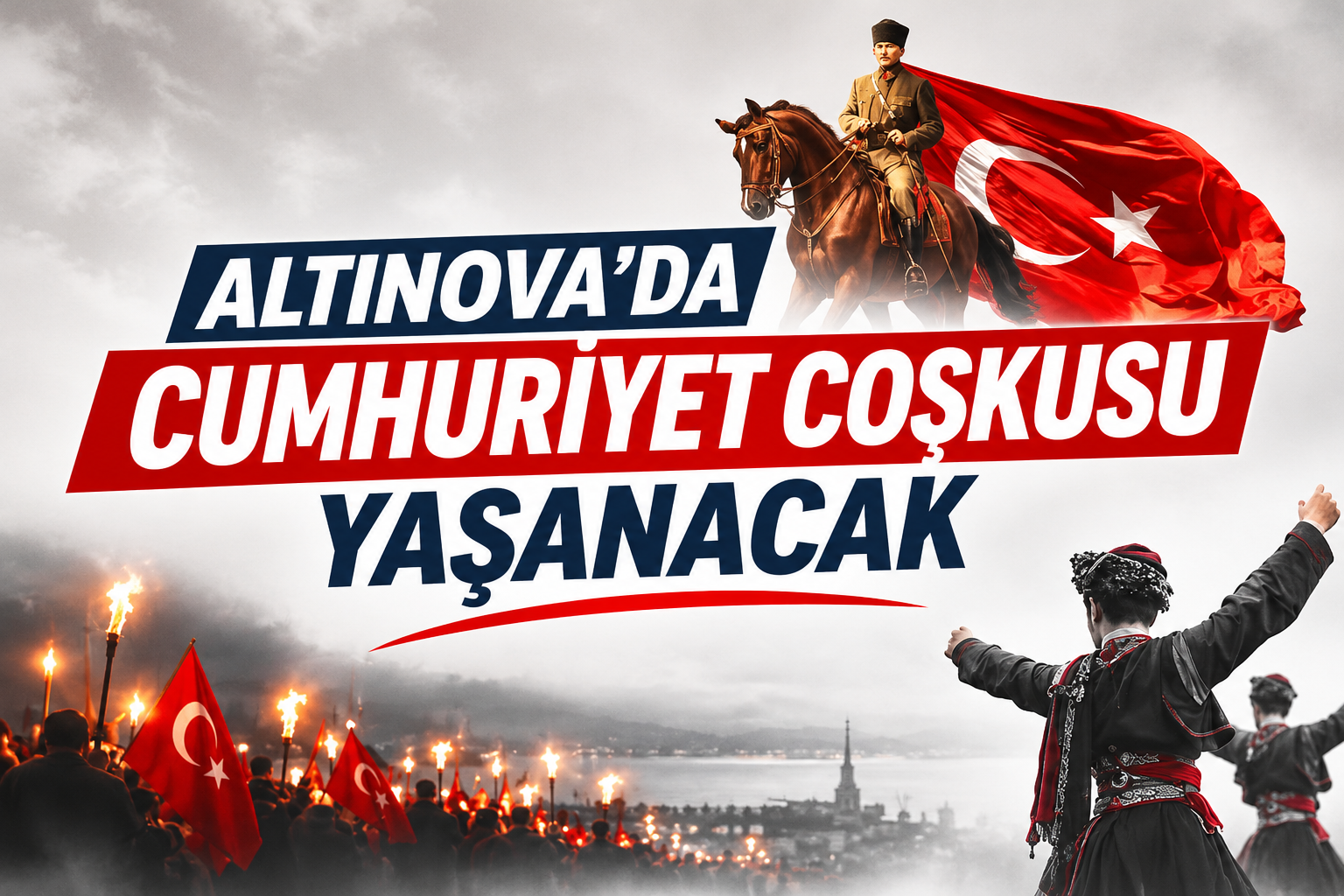ALTINOVA’DA CUMHURİYET COŞKUSU YAŞANACAK
