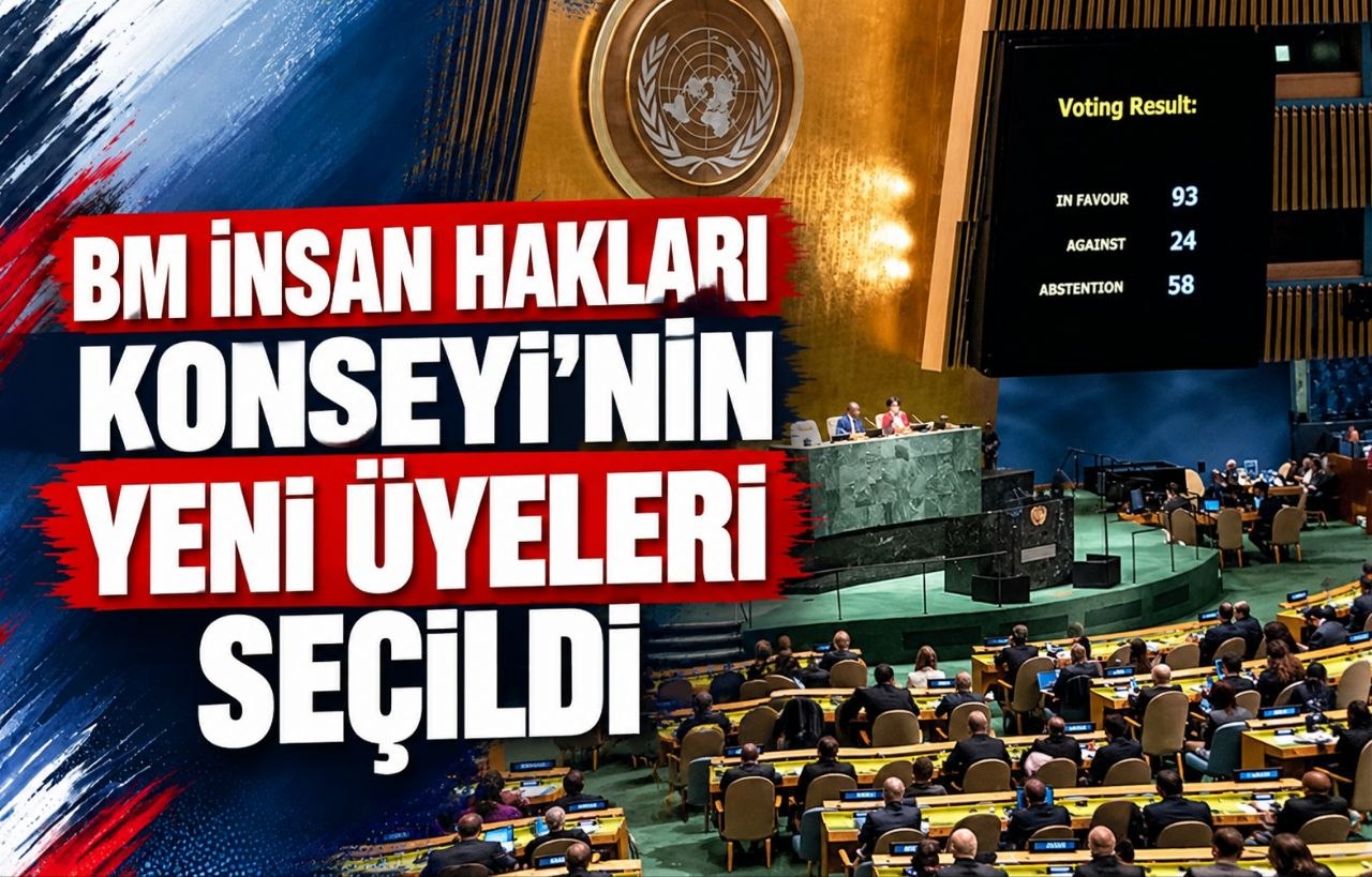 BM İNSAN HAKLARI KONSEYİ’NİN YENİ ÜYELERİ SEÇİLDİ