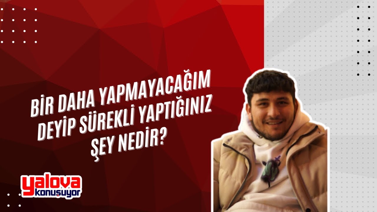 Yalova'da Vatandaşlardan İlginç İtiraflar: