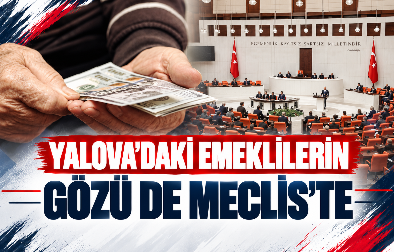 Yalova’daki Emeklilerin Gözü de Meclis’te
