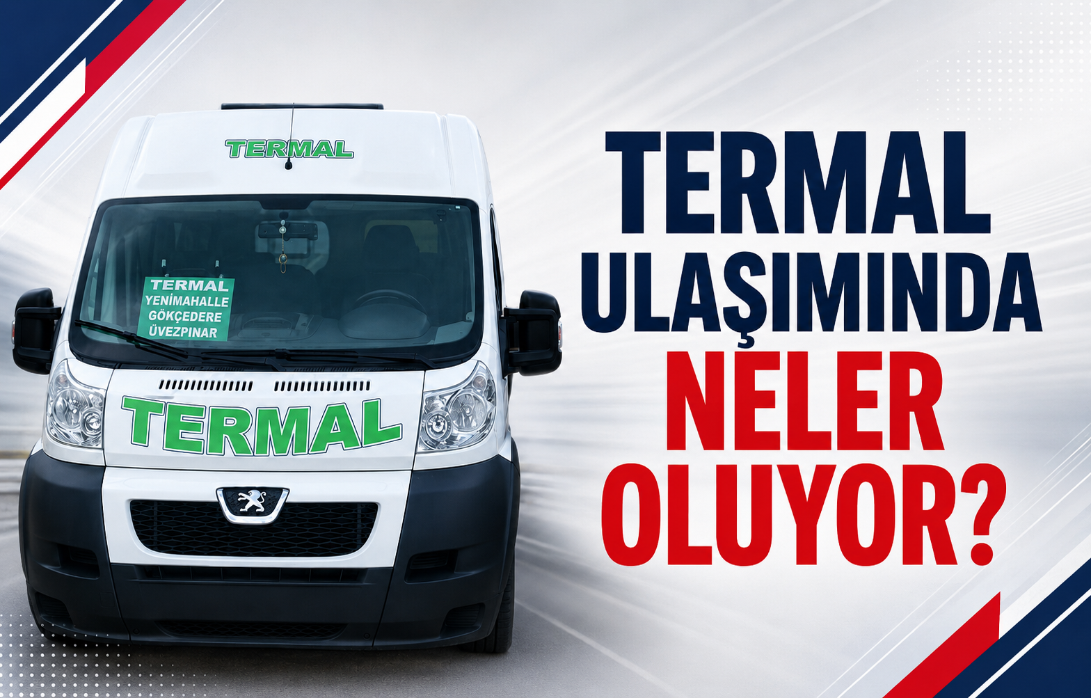 Termal Ulaşımında Neler Oluyor?