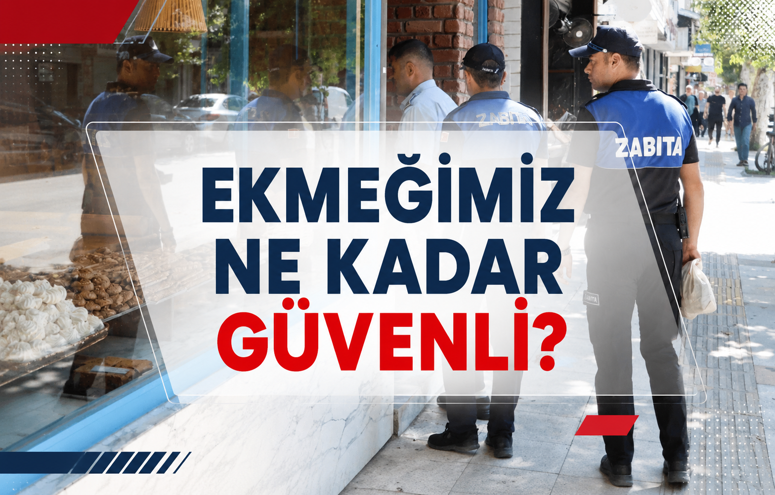 Ekmeğimiz Ne Kadar Güvenli?