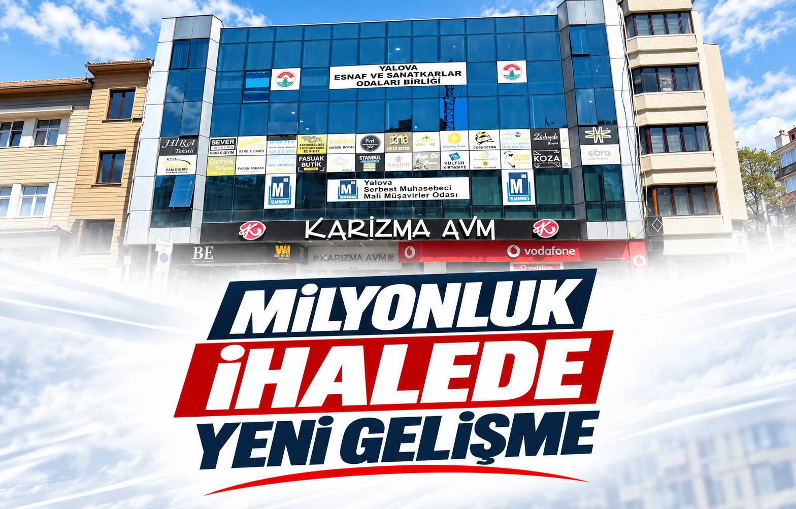 MİLYONLUK İHALEDE YENİ GELİŞME
