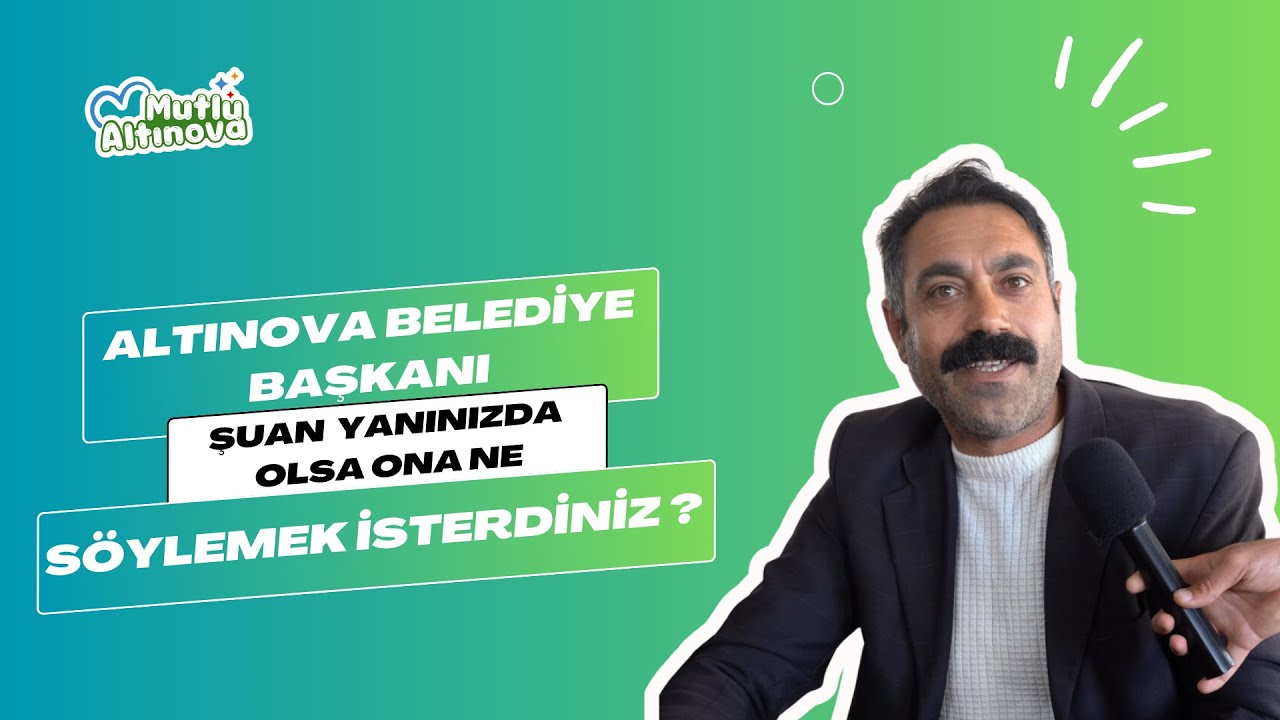 Altınova halkı Belediye Başkanı Yasemin Fazlaca'ya seslendi: