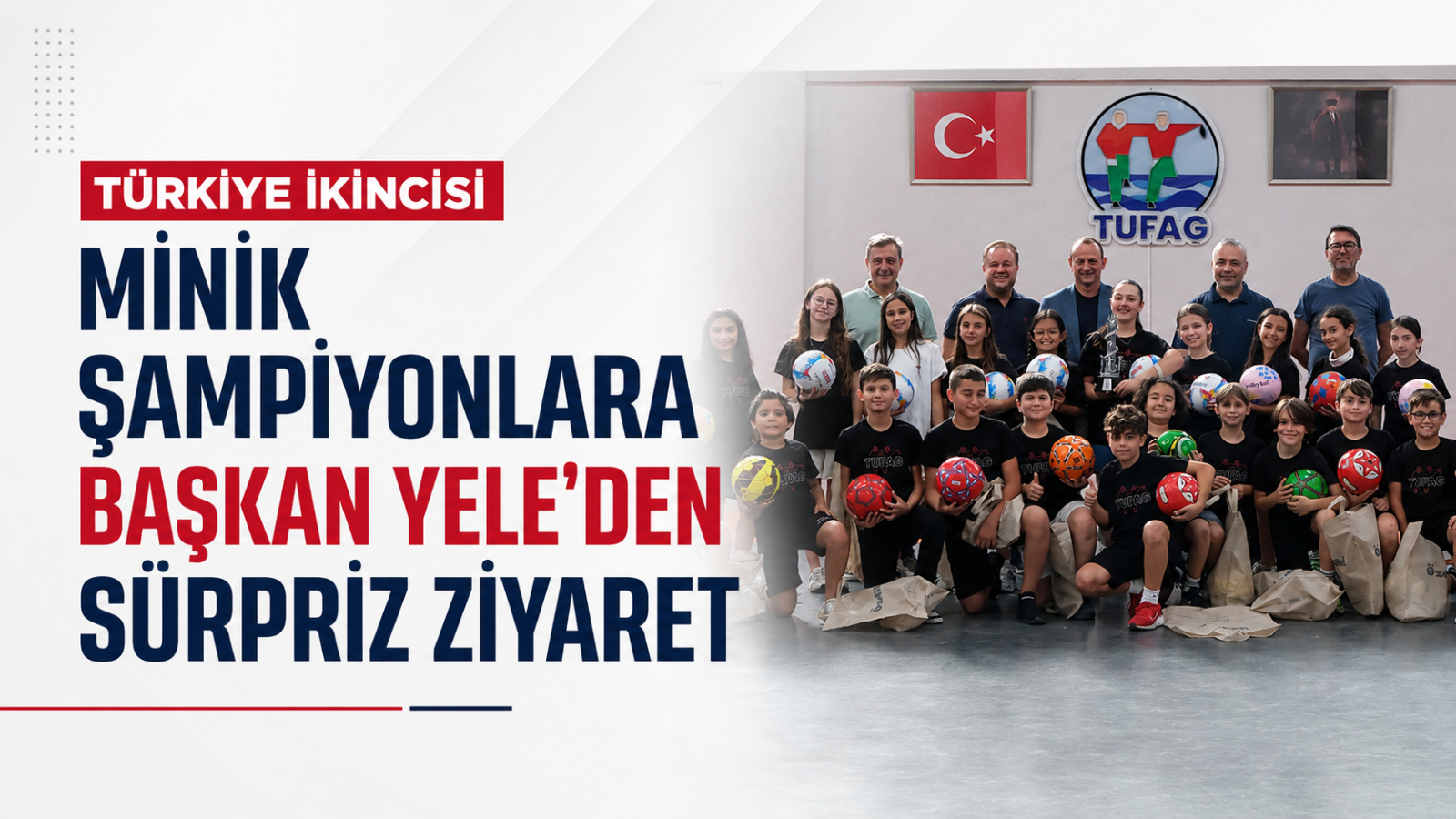 Türkiye İkincisi Minik Şampiyonlara Başkan Yele’den Sürpriz Ziyaret