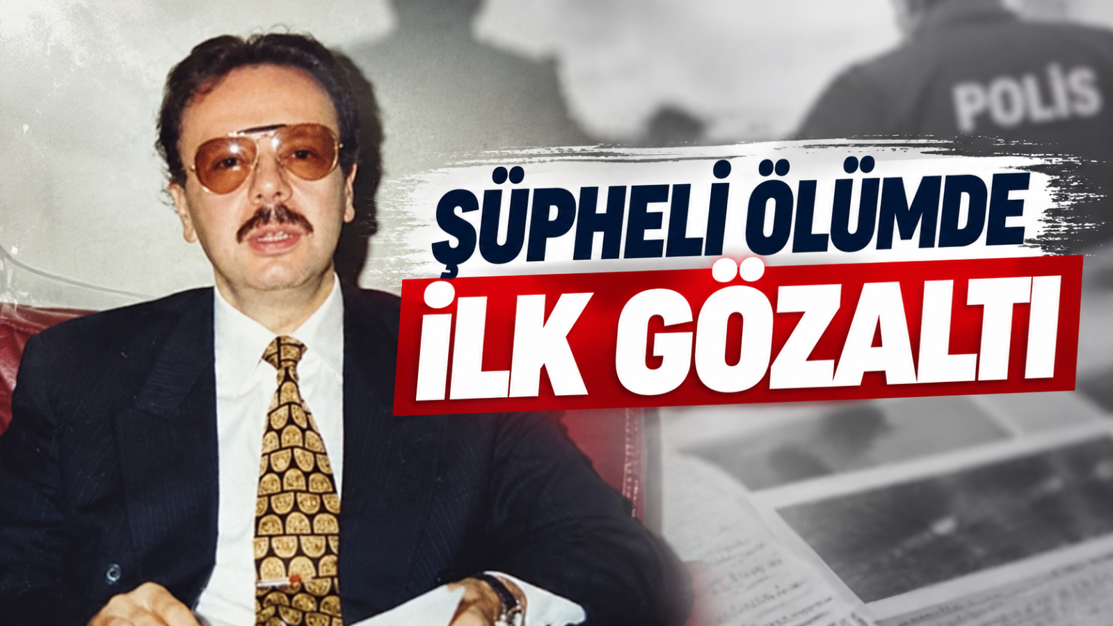 Şüpheli Ölümde İlk Gözaltı