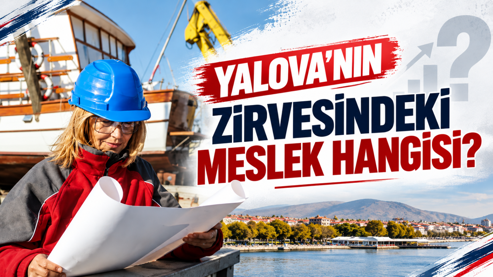 Yalova’nın Zirvesindeki Meslek Hangisi?