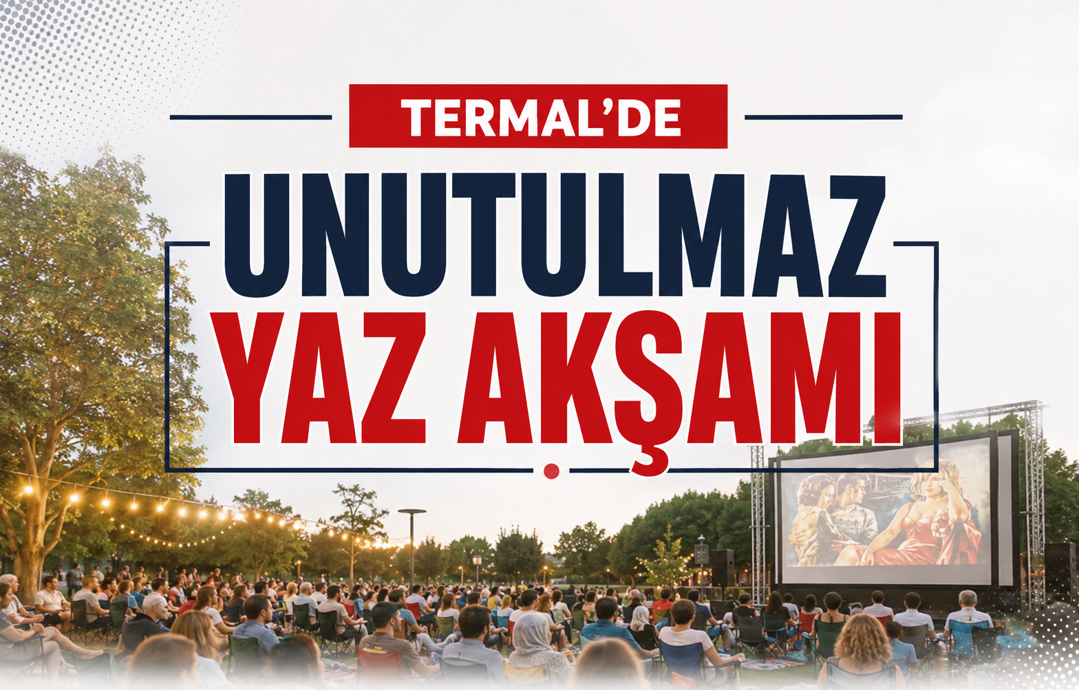 Termal’de Unutulmaz Yaz Akşamı