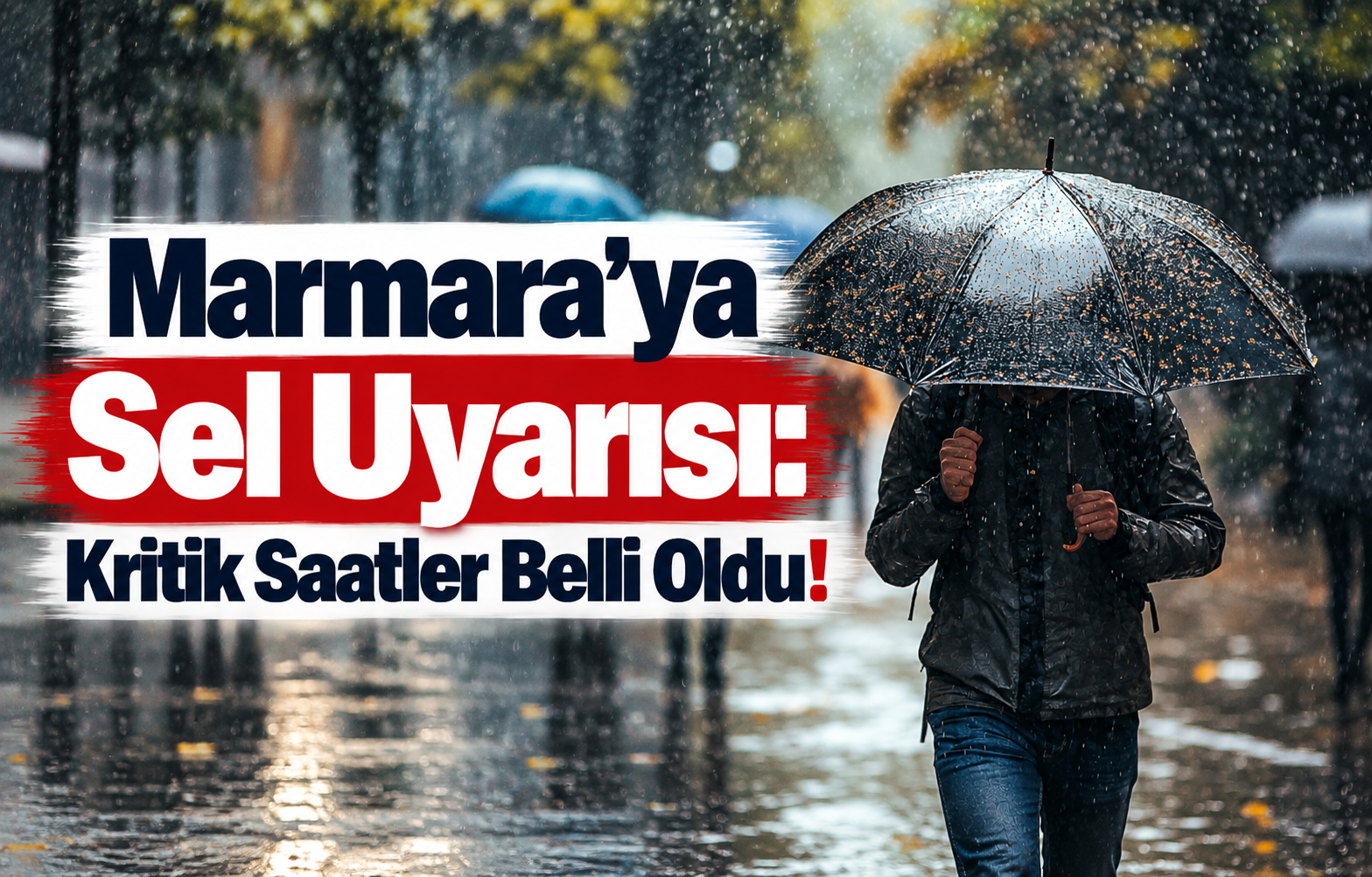 Marmara'ya Sel Uyarısı: Kritik Saatler Belli Oldu!