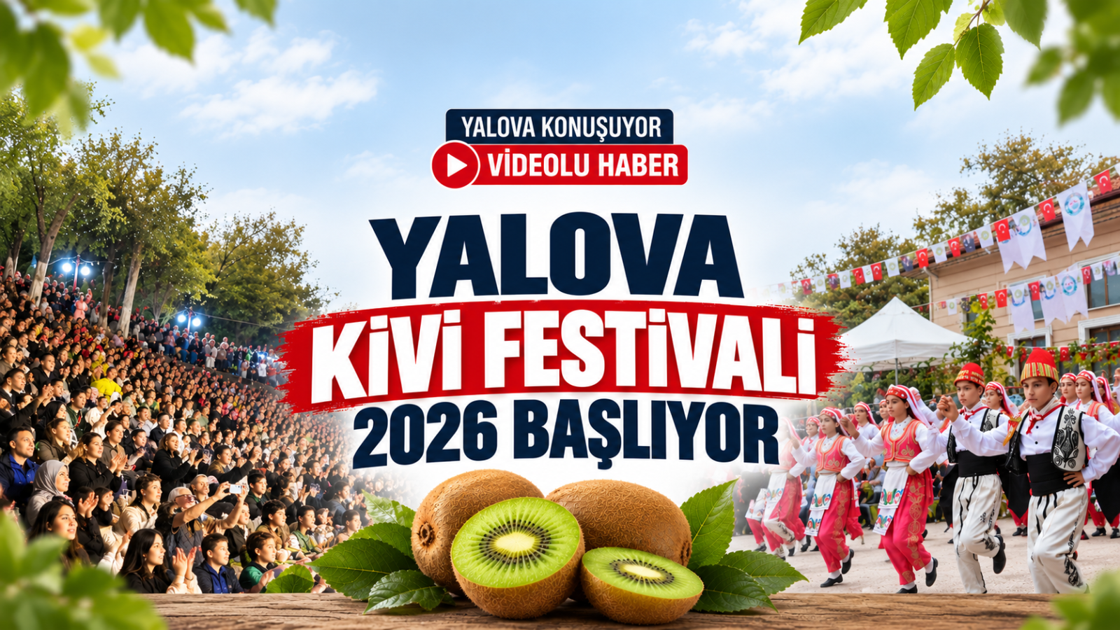 YALOVA KİVİ FESTİVALİ 2026 BAŞLIYOR