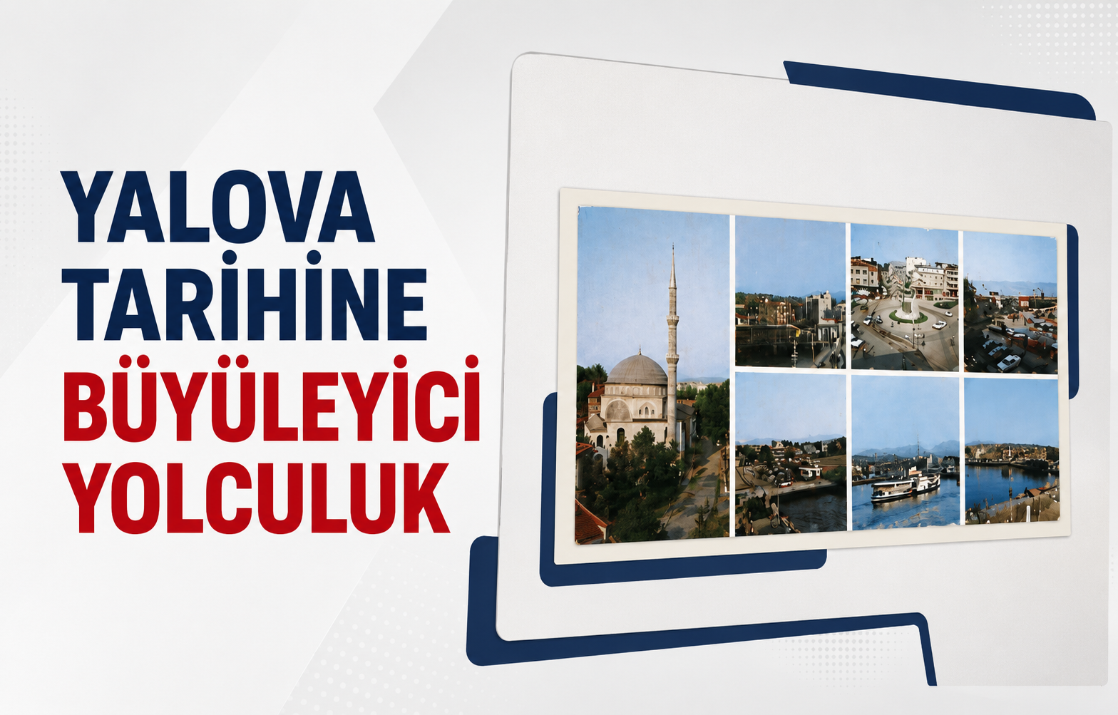 Yalova Tarihine Büyüleyici Yolculuk