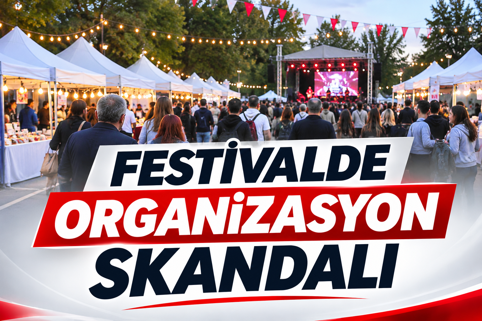 FESTİVALDE ORGANİZASYON SKANDALI