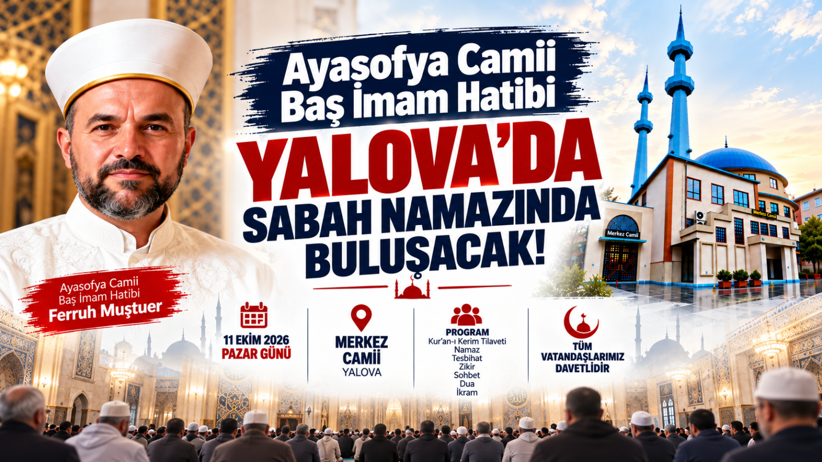 Ayasofya Camii Baş İmam Hatibi Yalova’da Sabah Namazında Buluşacak!