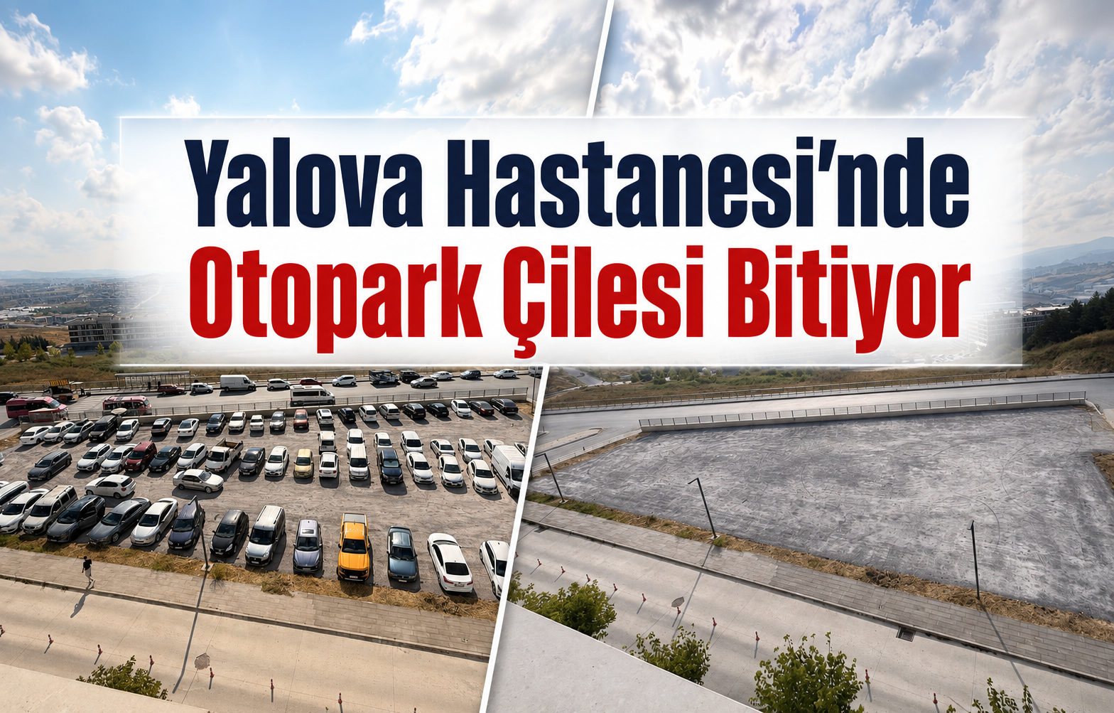 Yalova Hastanesi'nde Otopark Çilesi Bitiyor