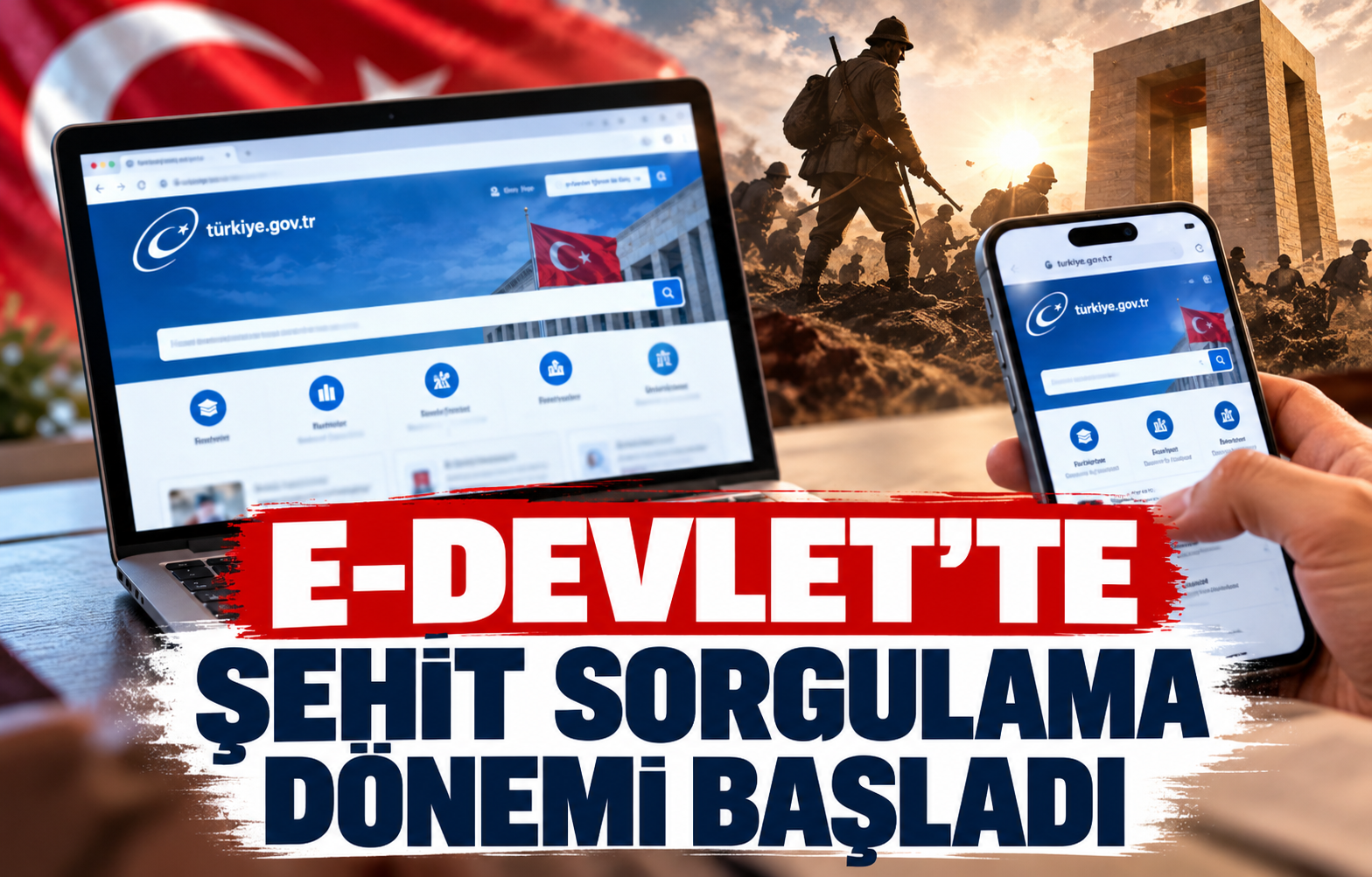 E-DEVLET'TE ŞEHİT SORGULAMA DÖNEMİ BAŞLADI
