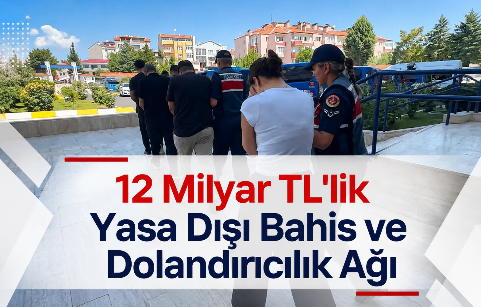 12 Milyar TL'lik Yasa Dışı Bahis ve Dolandırıcılık Ağı