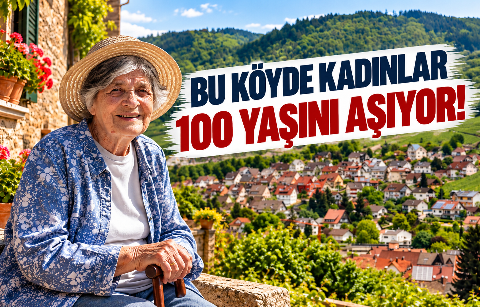 BU KÖYDE KADINLAR 100 YAŞINI AŞIYOR!